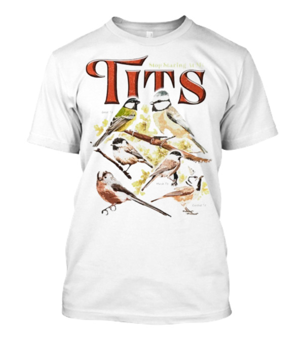 Stop Staring At My Tits Bird Ing Parody T-Shirt