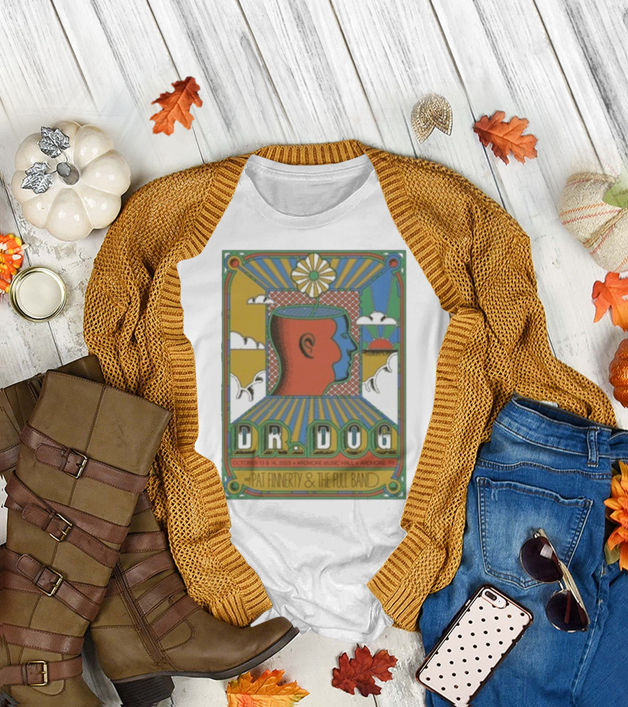 Dr. Dog Ardmore Music Hall October 13-14 2025 With Pat Finnerty and The Full Band Ardmore PA T-Shirt