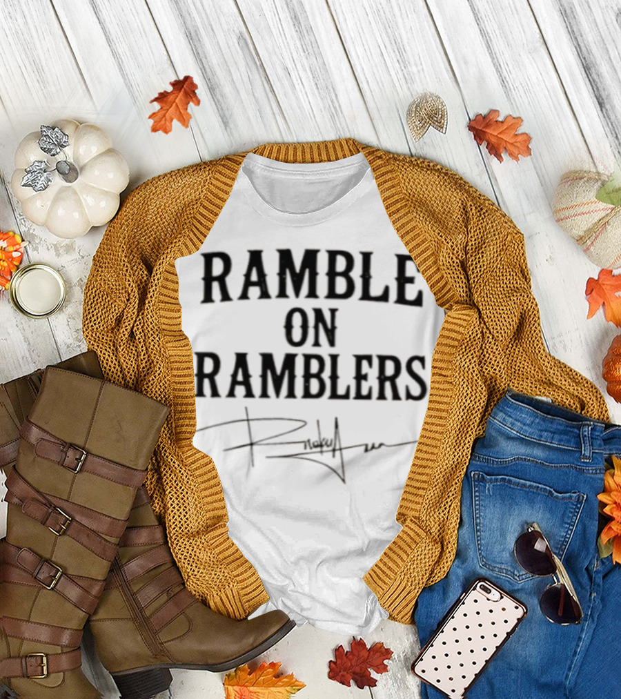 Ramble On Ramblers Signature Text with Bold Style T-Shirt