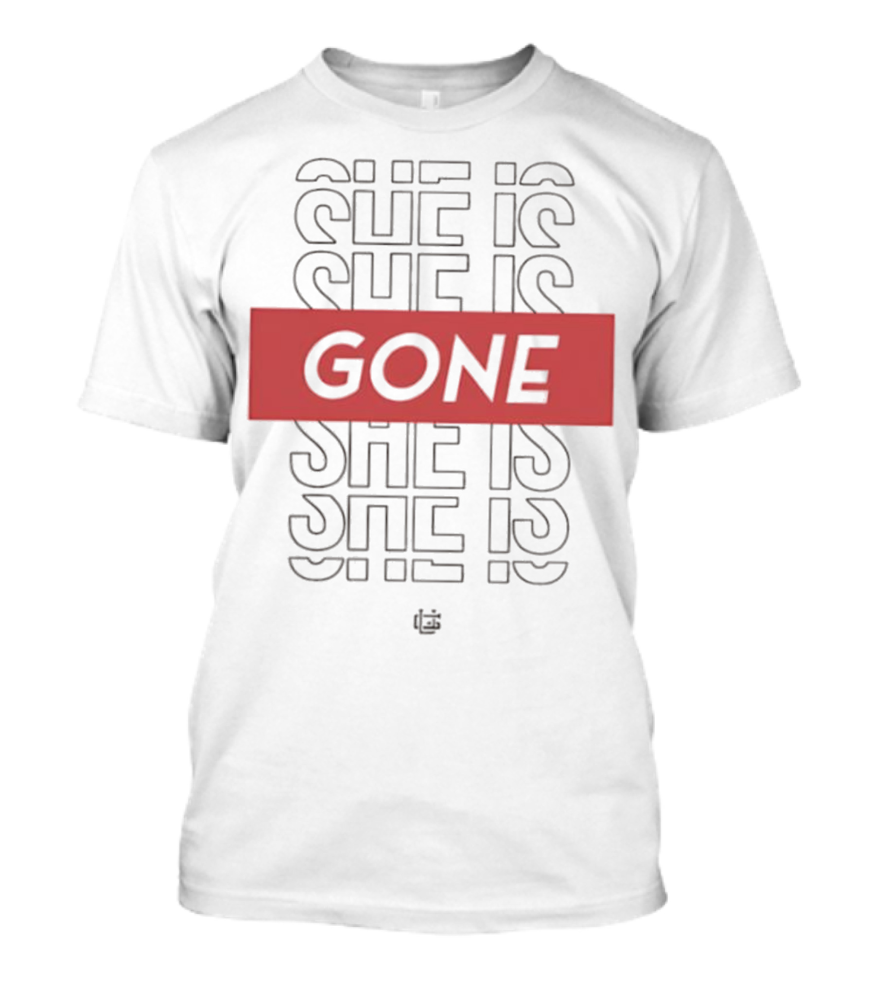 She Is Gone Bold Statement Red Highlight Repeat T-Shirt