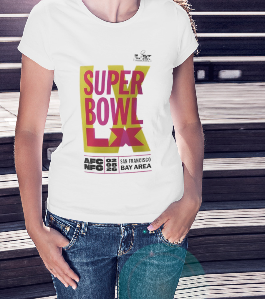 Super Bowl LX 2026 San Francisco Bay Area Event Promotion T-Shirt