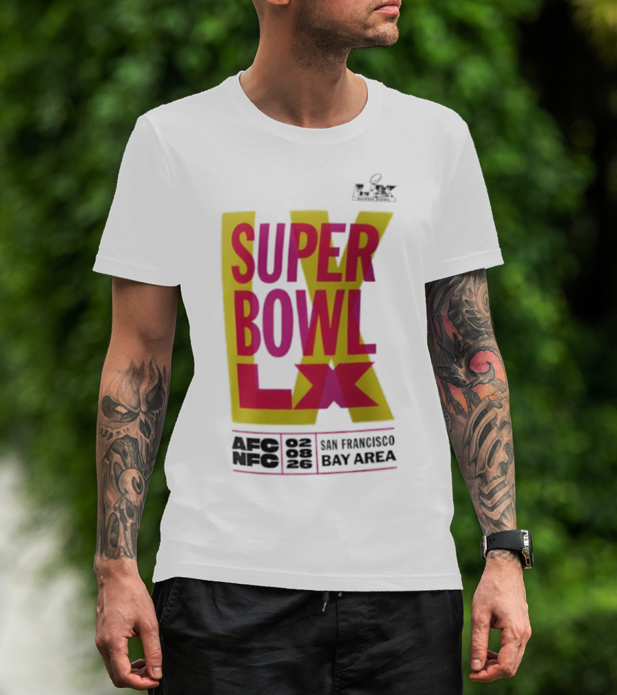 Super Bowl LX 2026 San Francisco Bay Area Event Promotion T-Shirt