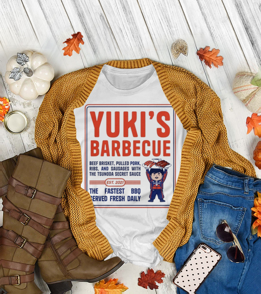 Yuki's Barbecue Beef Brisket Pulled Pork Ribs Sausages Tsunoda Secret Sauce Fastest BBQ Served Fresh Daily Est 2021 T-Shirt