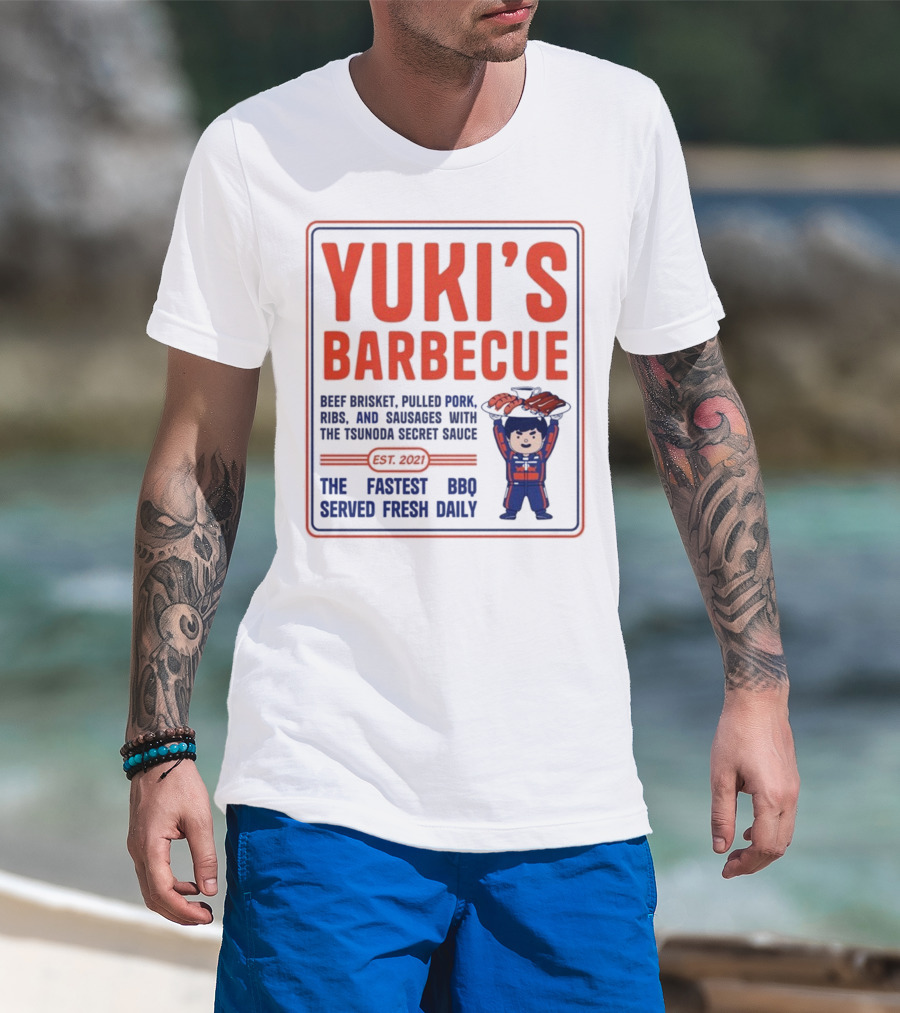 Yuki's Barbecue Beef Brisket Pulled Pork Ribs Sausages Tsunoda Secret Sauce Fastest BBQ Served Fresh Daily Est 2021 T-Shirt