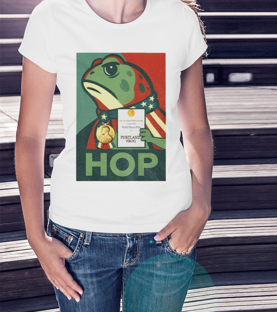 Hop Portland Frog Viral Meme Nobel Peace Prize Political Funny T-Shirt