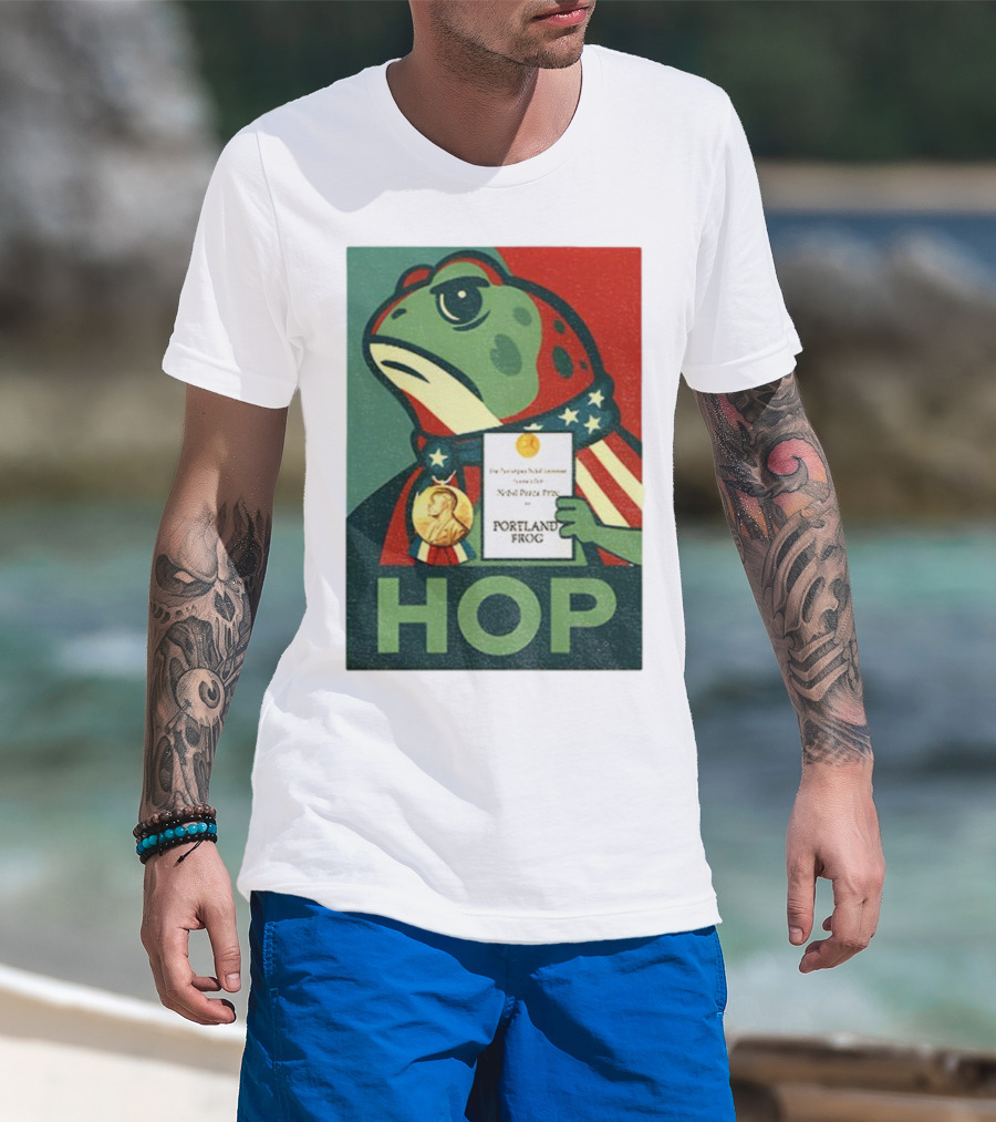Hop Portland Frog Viral Meme Nobel Peace Prize Political Funny T-Shirt