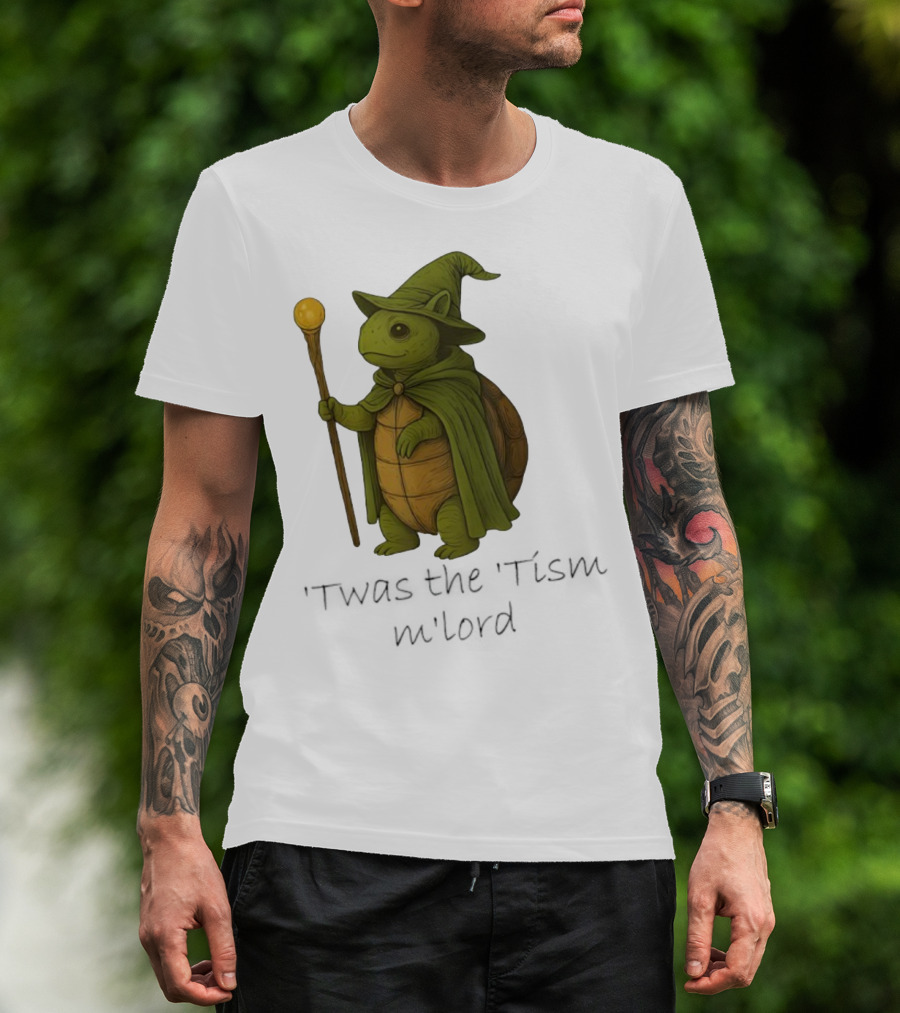 Twas The Tism M'lord Turtle Wizard Magic Staff T-Shirt