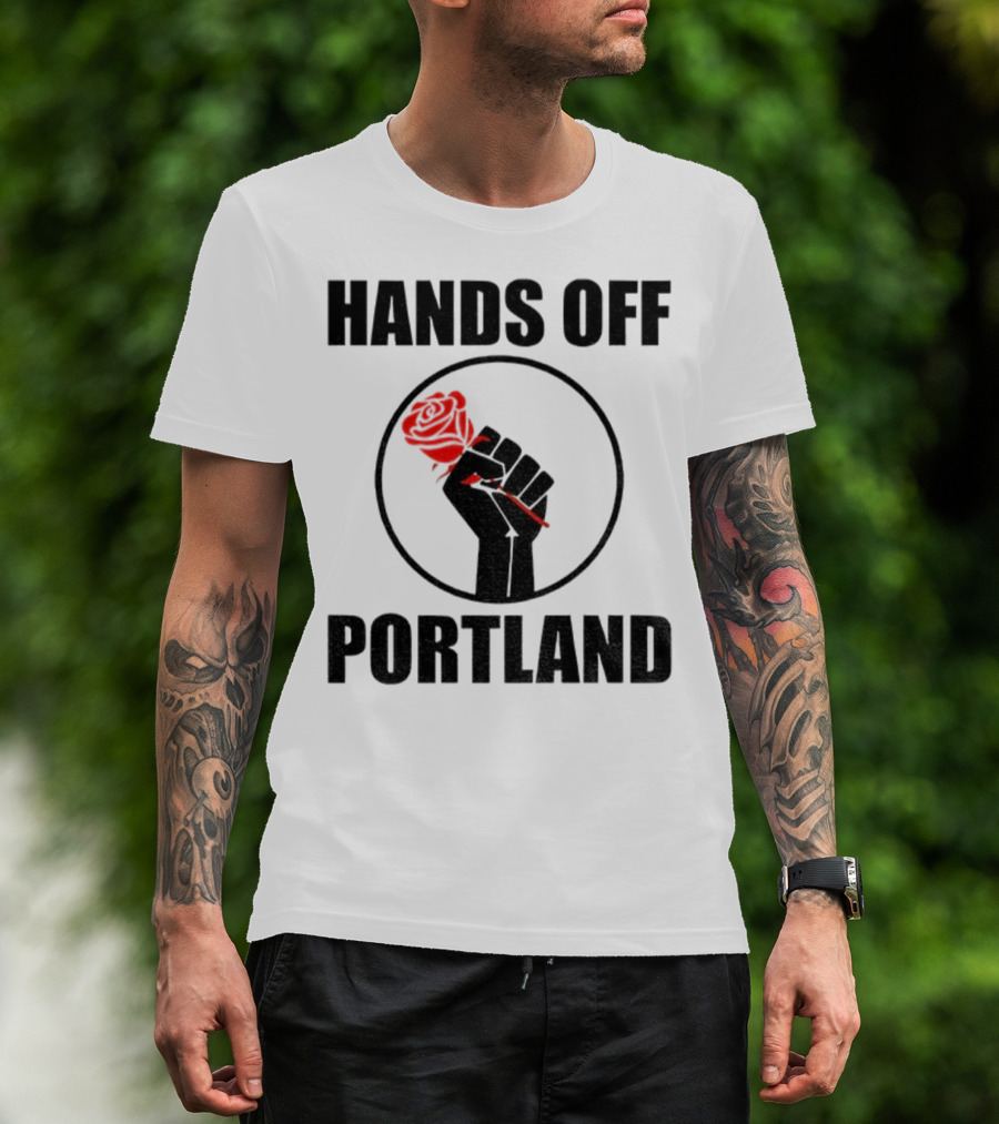Hands Off Portland Rose Fist Symbol T-Shirt