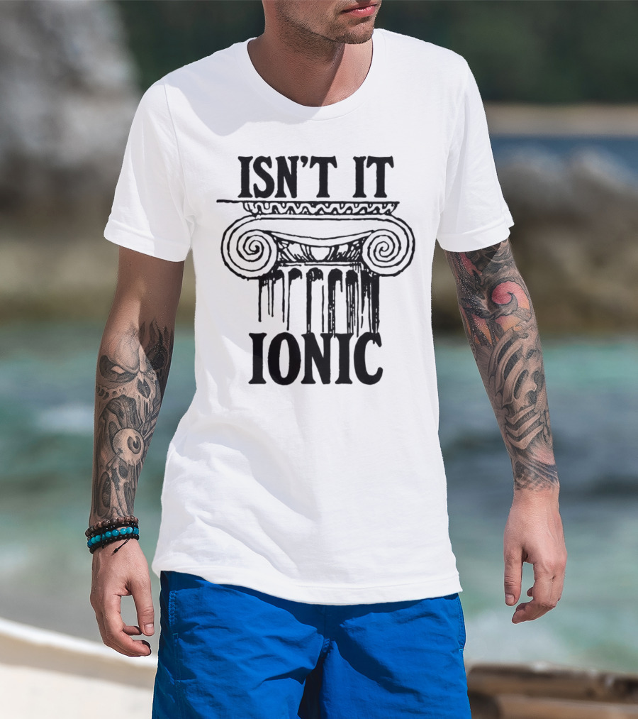 ISN'T IT IONIC Ancient Greek Column T-Shirt
