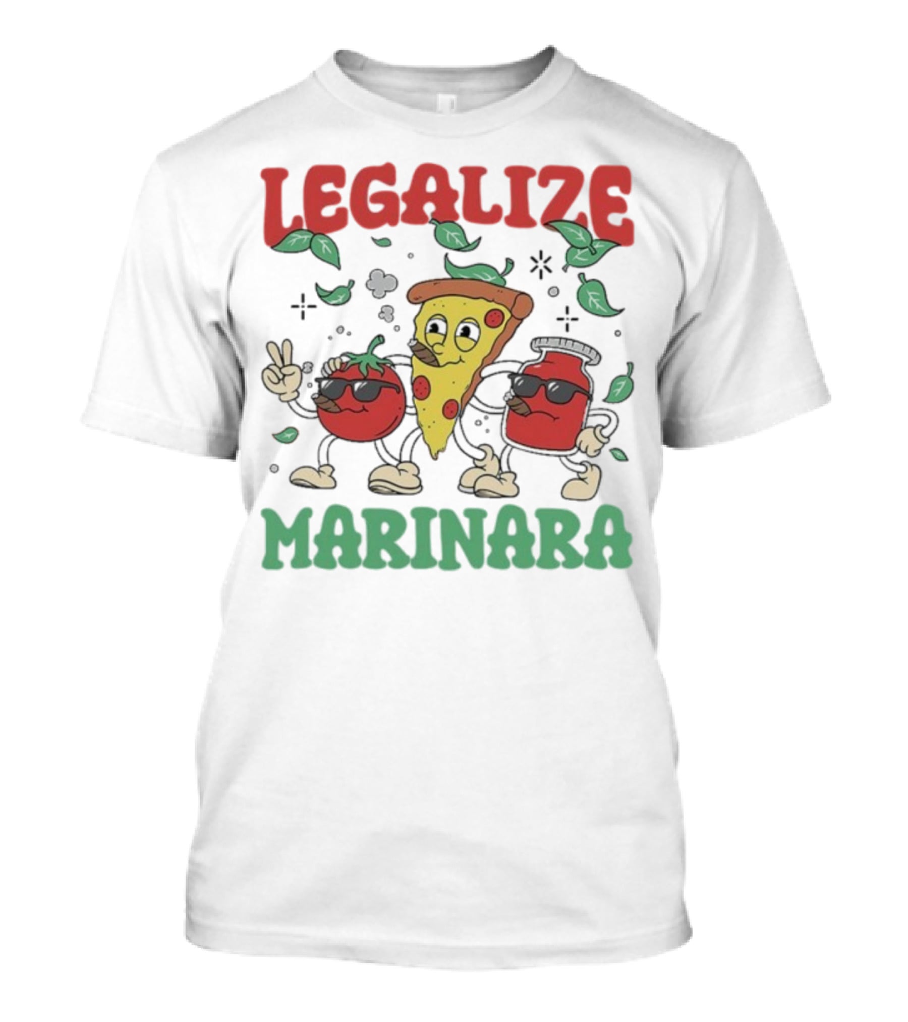 Legalize Marinara Pizza Slice And Cool Tomatoes T-Shirt