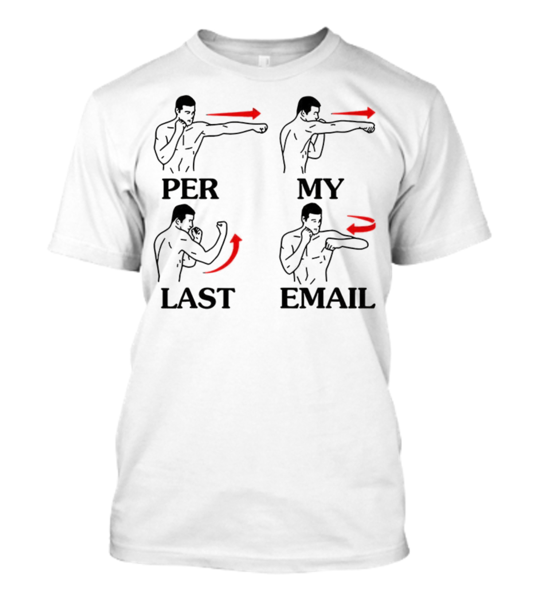 Per My Last Email Funny Boxing Punch Moves T-Shirt