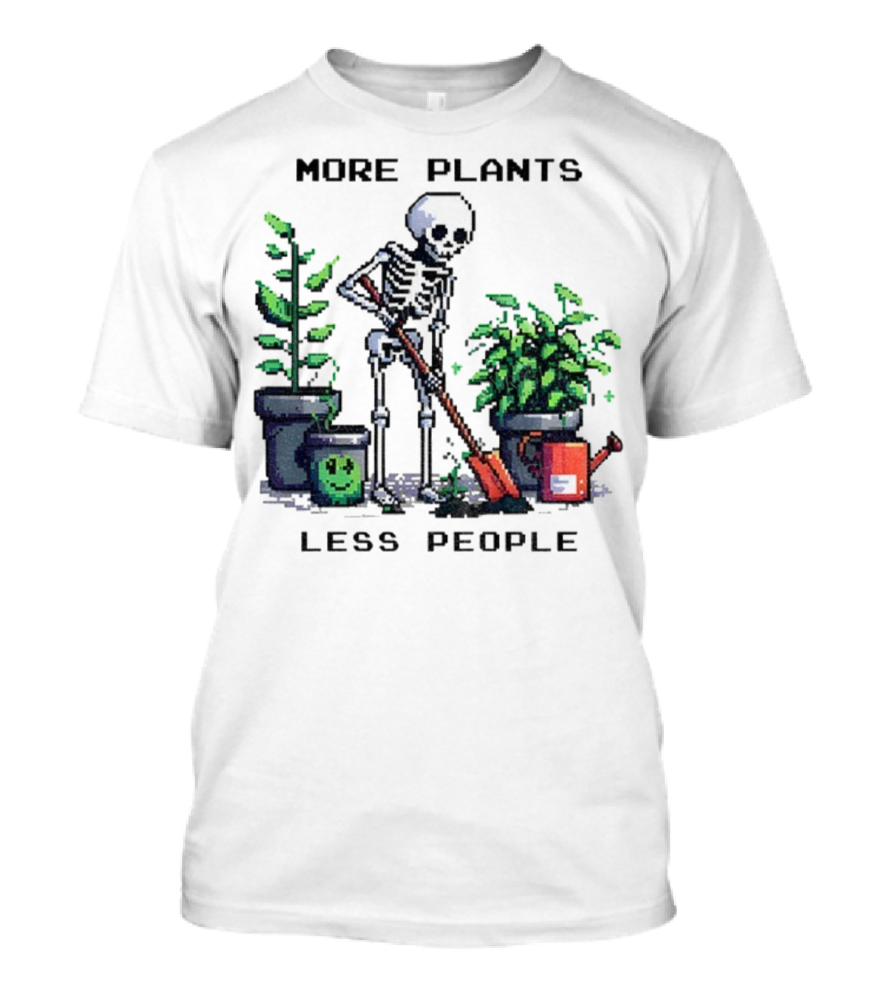 Skeleton Gardening More Plants Less People Pixel Art T-Shirt