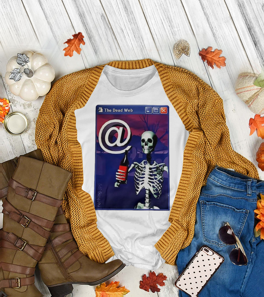 The Dead Web Skeleton With At Symbol and Bottle in Windows Frame Nothing.jpg T-Shirt