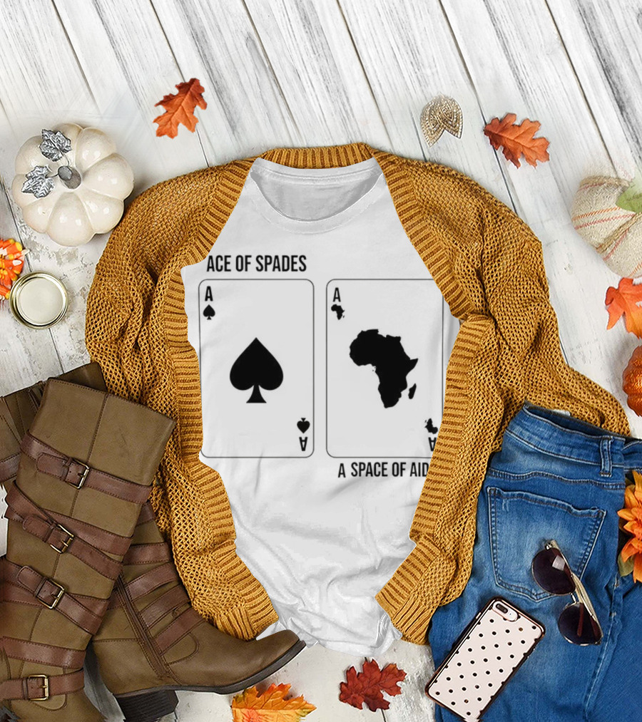 Ace of Spades A Space of Aids Playing Cards T-Shirt