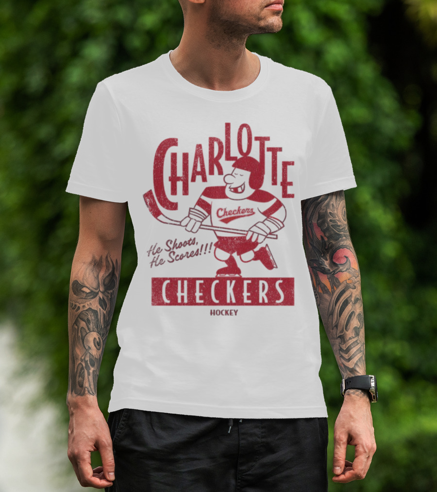 Charlotte Checkers He Shoots He Scores Hockey T-Shirt