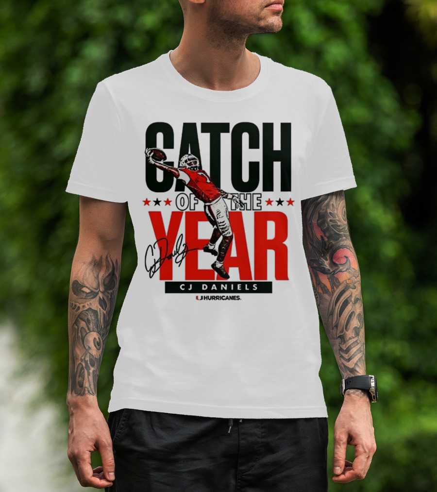 CJ Daniels Catch Of The Year Miami Hurricanes T-Shirt