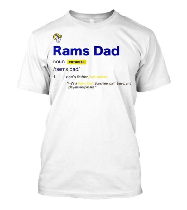 Los Angeles Rams Dad Definition With Rams Logo And Funny Quote T-Shirt