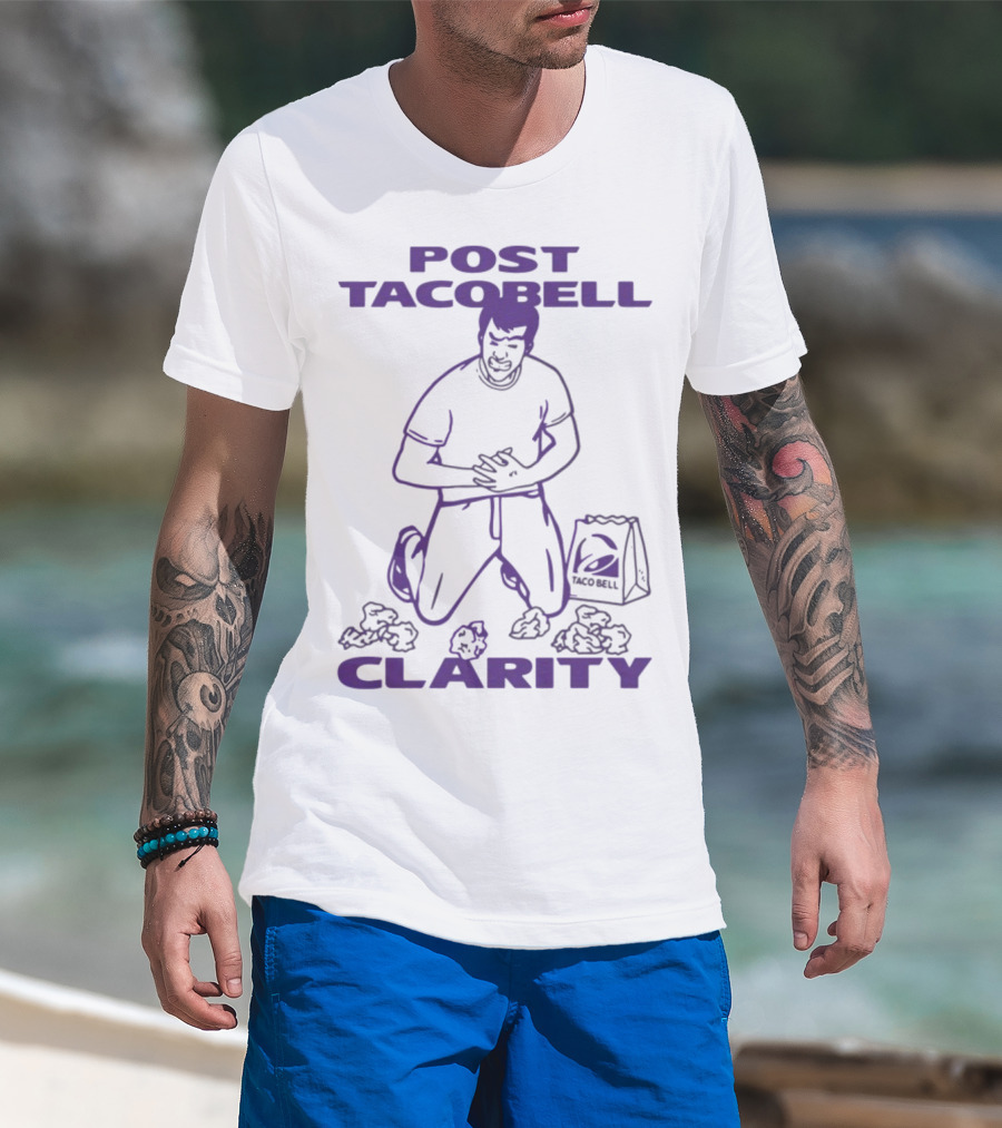 Post Taco Bell Clarity Funny Kneeling Figure With Taco Bell Bag T-Shirt