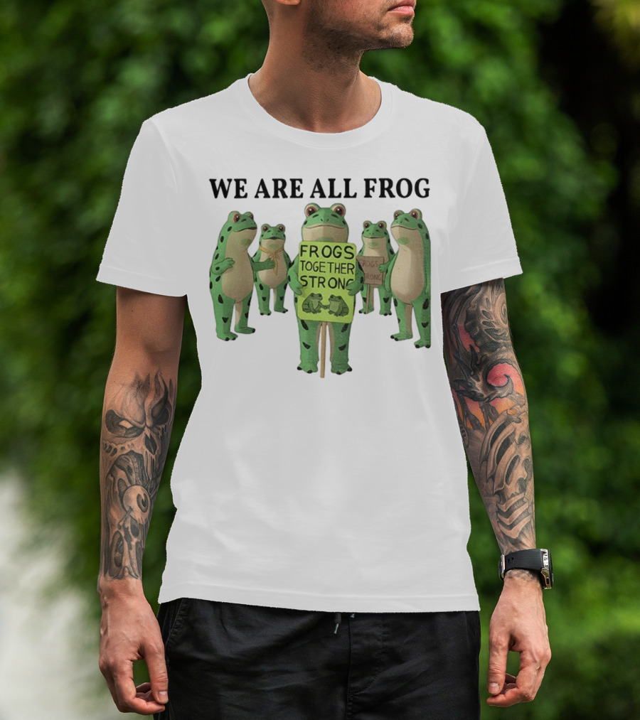 We Are All Frog Frogs Together Strong Abolish ICE Anti Fascism Peaceful Protest T-Shirt