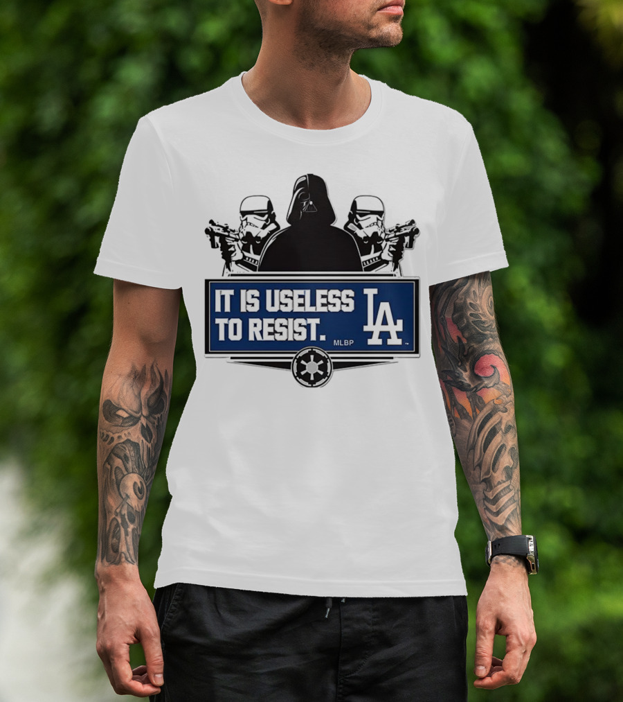 Darth Vader Stormtrooper Los Angeles Dodgers MLBP It Is Useless To Resist T-Shirt