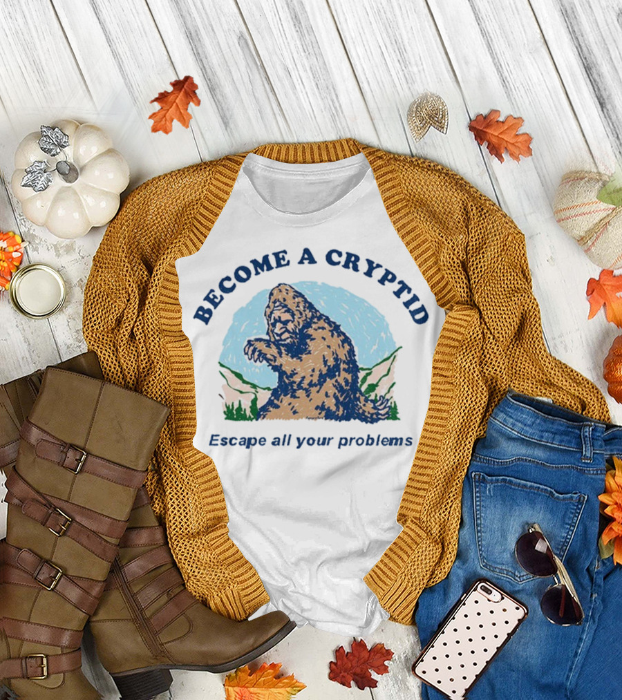 Become a Cryptid Escape All Your Problems Bigfoot Retro Style T-Shirt