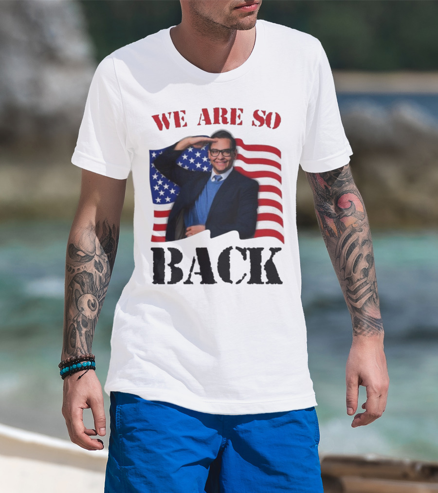 We Are So Back George Santos American Flag T-Shirt