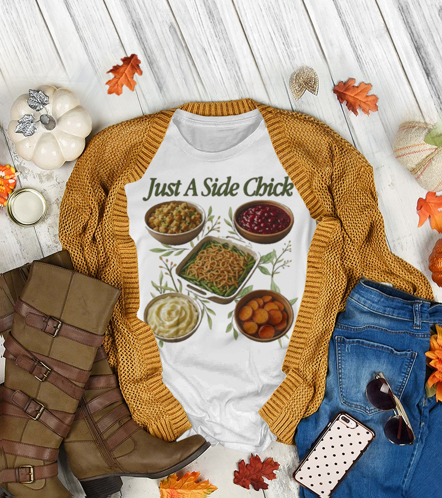 Just A Side Chick Funny Thanksgiving Food Bowl Compilation T-Shirt