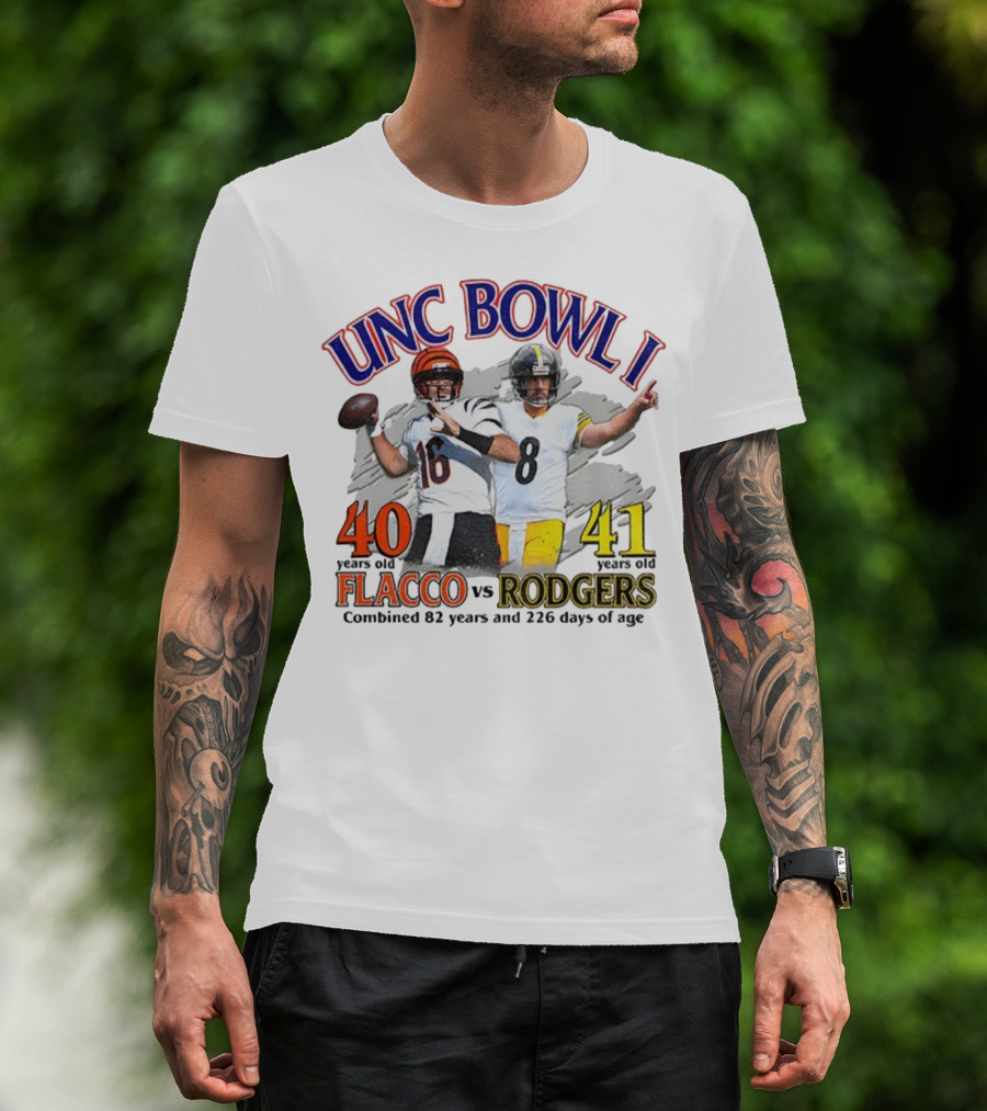 UNC Bowl I Joe Flacco 40 Vs Aaron Rodgers 41 Combined 82 Years And 226 Days Of Age T-Shirt