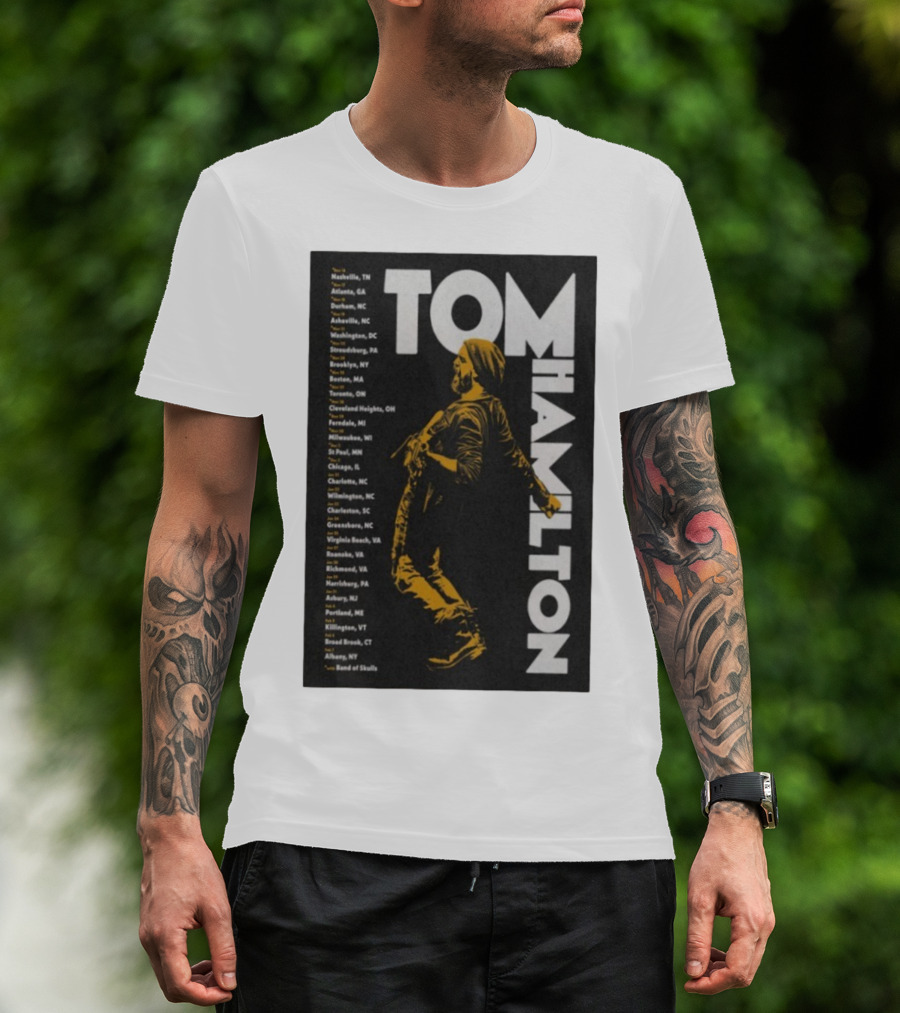 Tom Hamilton Jr Tour 2025 Nashville Atlanta Chicago Brooklyn Dates T-Shirt