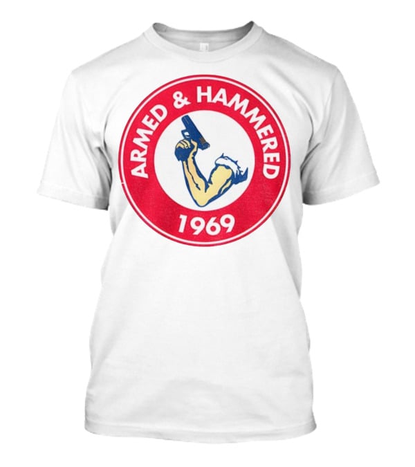 Armed And Hammered 1969 Circle Red And White Vintage Arm With Gun T-Shirt
