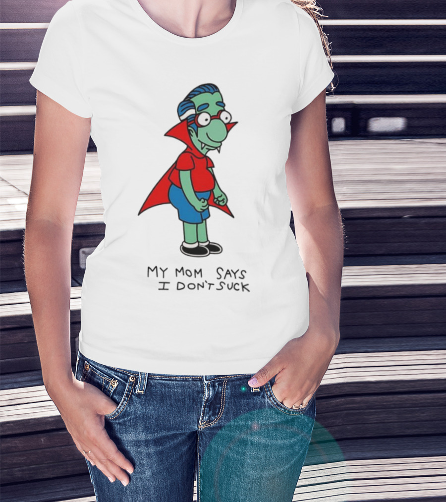 Milhouse Van Houten My Mom Says I Don't Suck Vampire Costume T-Shirt