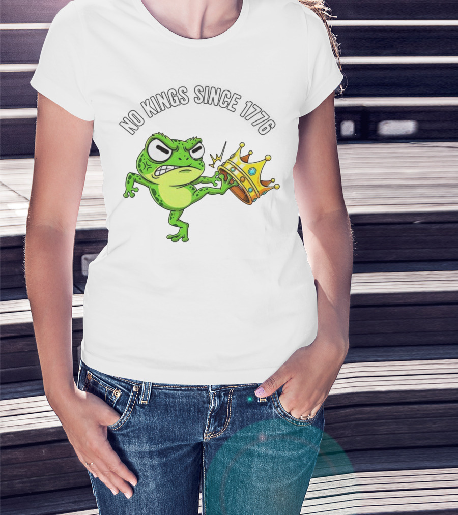 Patriotic Frog Kicking Crown No Kings Since 1776 American Independence T-Shirt