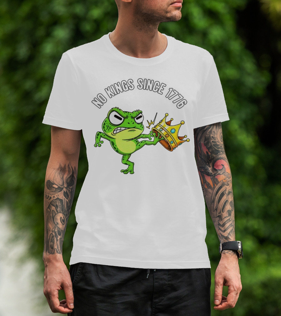 Patriotic Frog Kicking Crown No Kings Since 1776 American Independence T-Shirt