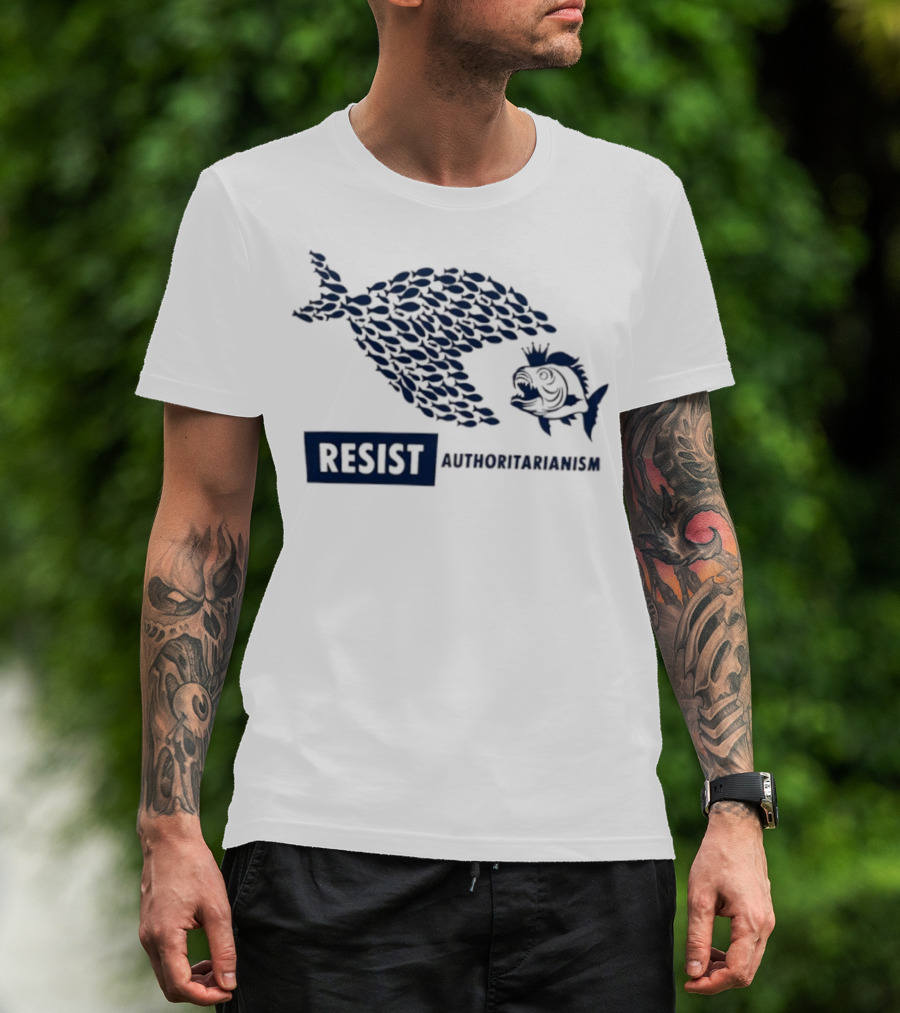 Resist Authoritarianism Fish Collective Overcoming Oppression T-Shirt