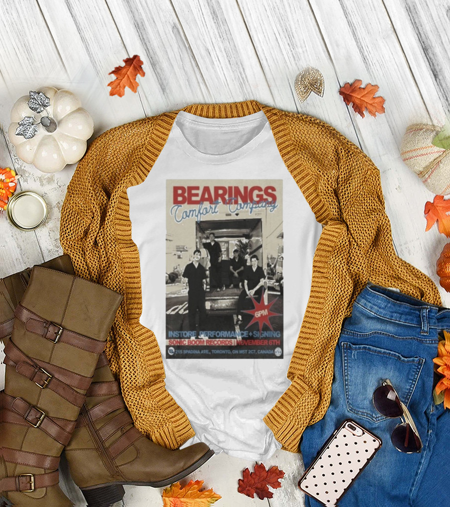 Bearings Comfort Company Instore Performance Signing Sonic Boom Records November 6th 6PM T-Shirt