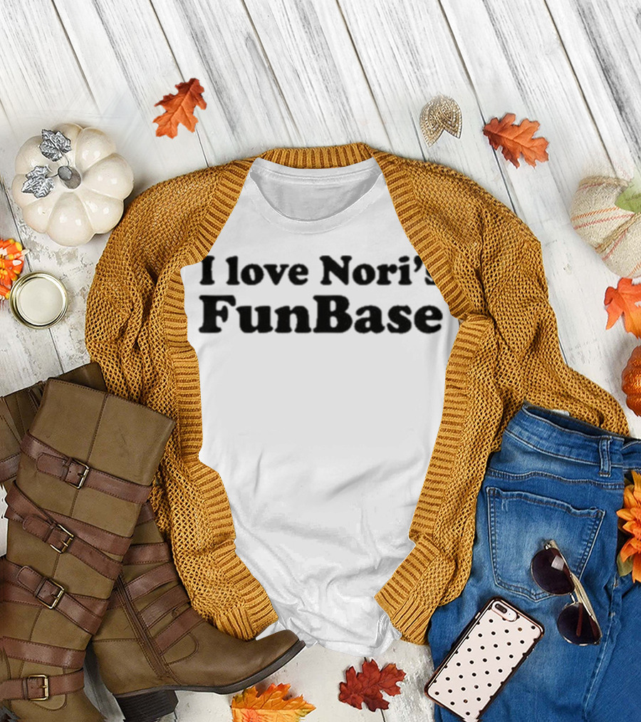 I Love Nori’s FunBase T-Shirt