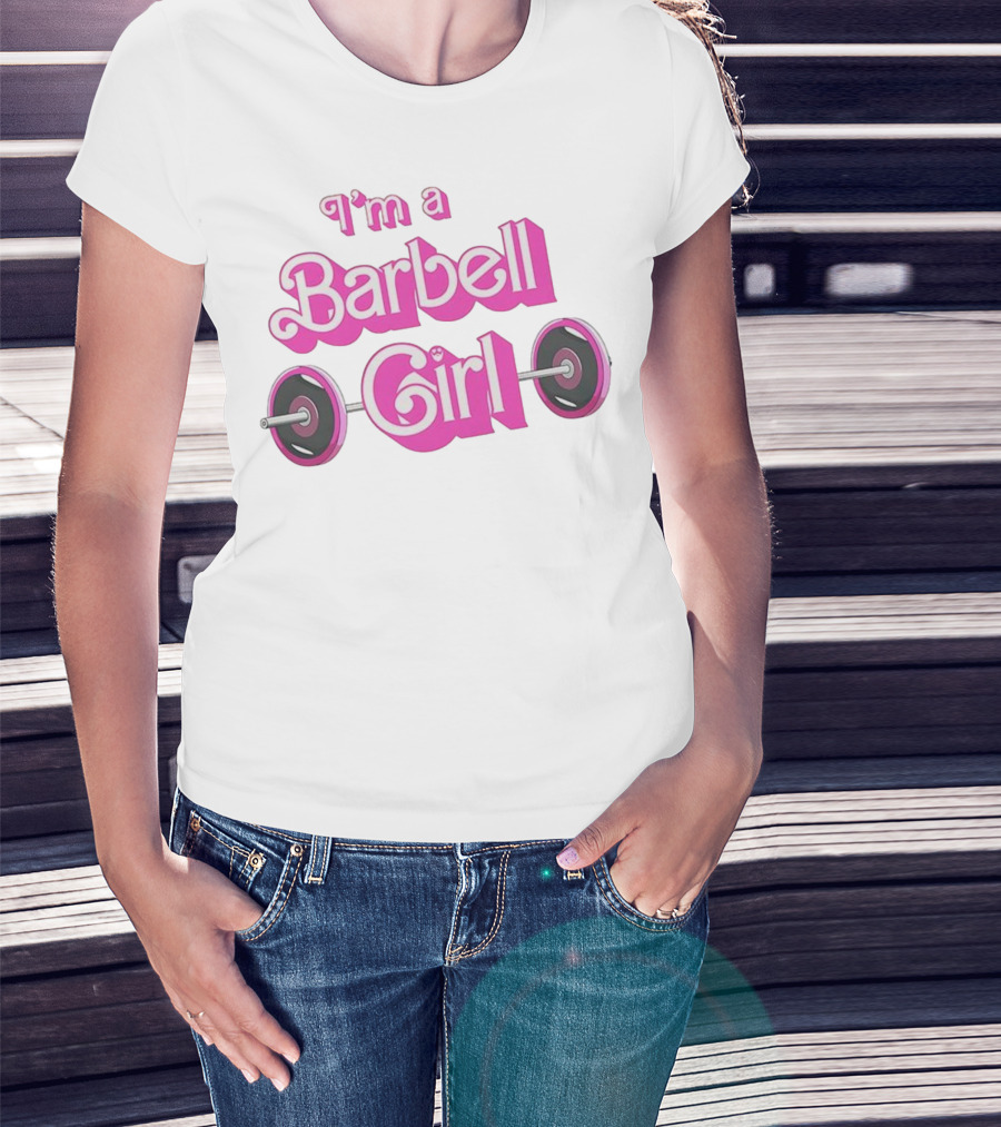 I’m A Barbell Girl Gym Enthusiast With Weightlifting Passion T-Shirt