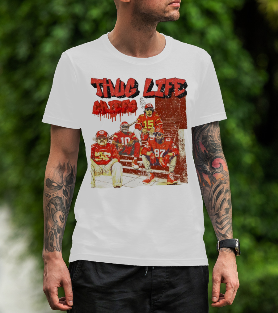 Thug Life Chiefs Kansas City Chiefs NFL Football 2025 T-Shirt