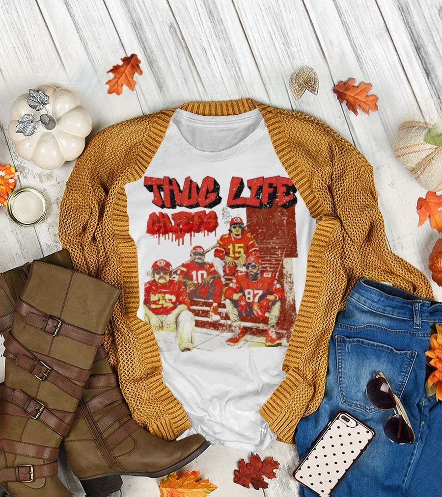 Thug Life Chiefs Kansas City Chiefs NFL Football 2025 T-Shirt