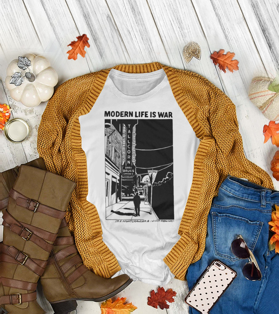 Modern Life Is War Night Crawler Tallcorn Soda Drugs Lunche T-Shirt