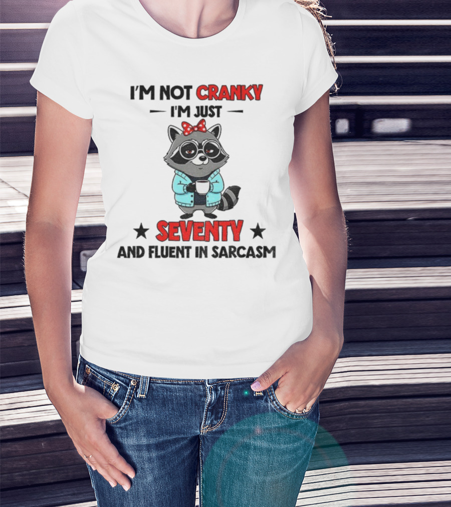 I'm Not Cranky I'm Just Seventy And Fluent In Sarcasm Raccoon With Coffee And Bow T-Shirt