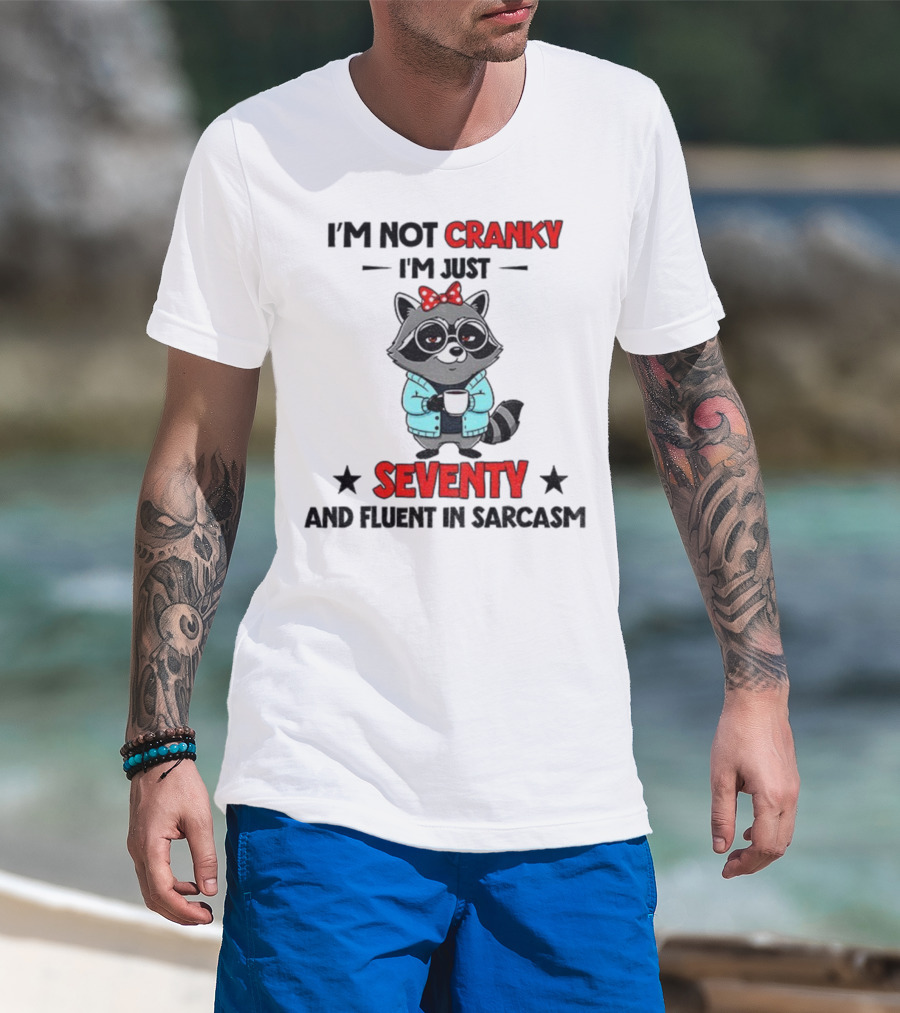 I'm Not Cranky I'm Just Seventy And Fluent In Sarcasm Raccoon With Coffee And Bow T-Shirt