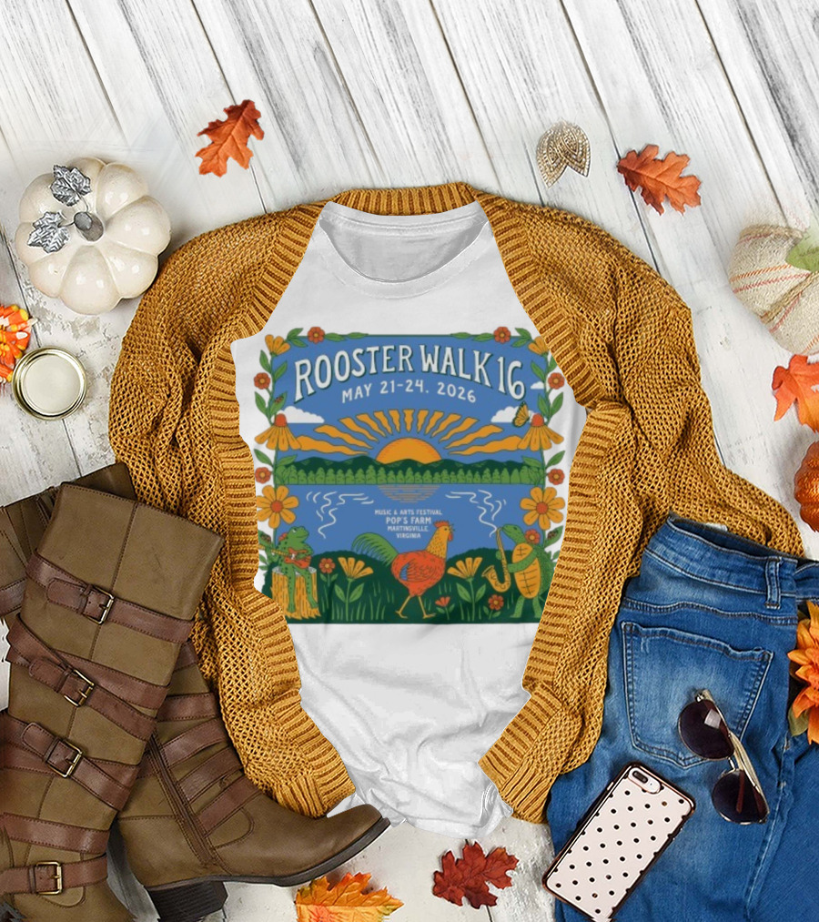 Rooster Walk 16 May 21-24 2026 Pop’s Farm Music & Arts Festival Martinsville Virginia T-Shirt