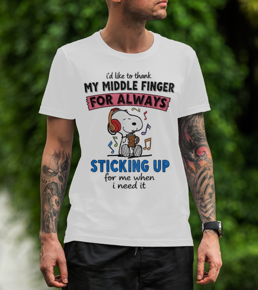 Snoopy Music Thank My Middle Finger Always Sticking Up For Me T-Shirt