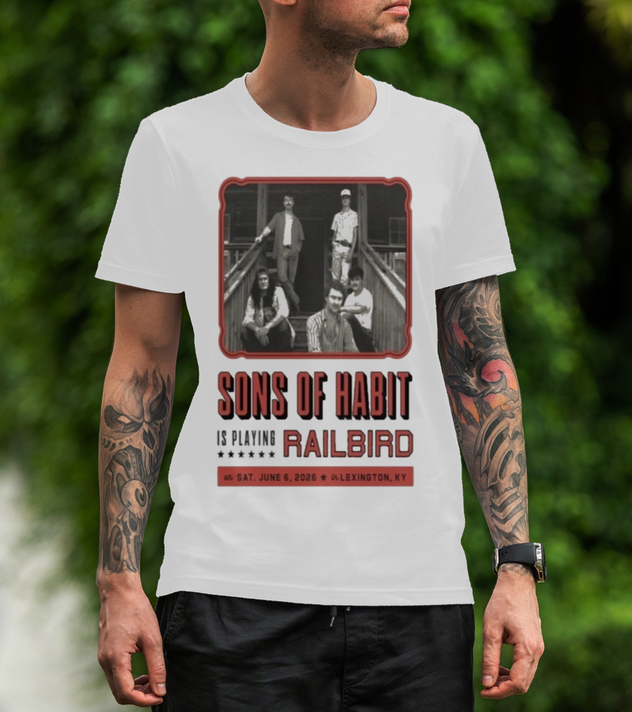 Sons Of Habit Railbird Lexington KY June 6 2026 Concert T-Shirt