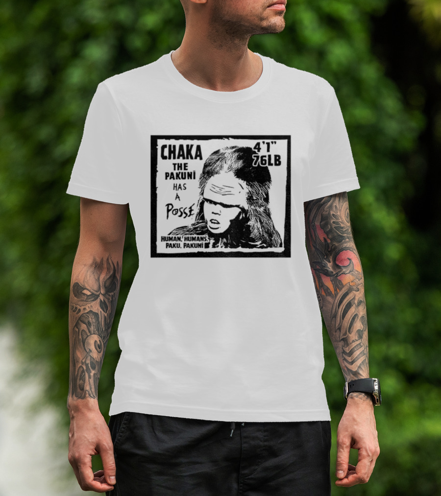 Chaka The Pakuni Has A Posse 4' 96lb Famous Pushead Style T-Shirt
