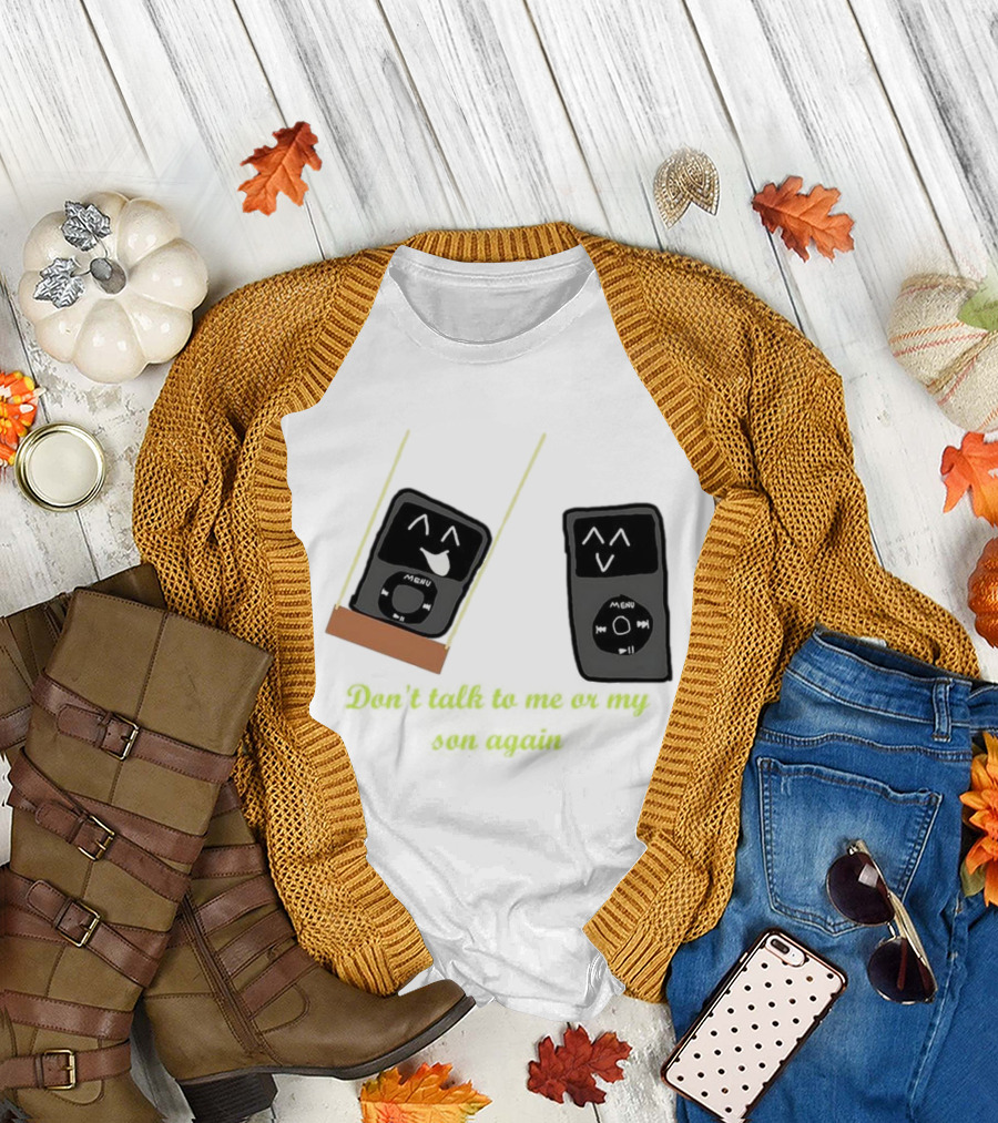 Don’t Talk to Me or My iPod Again Cute Drawing T-Shirt