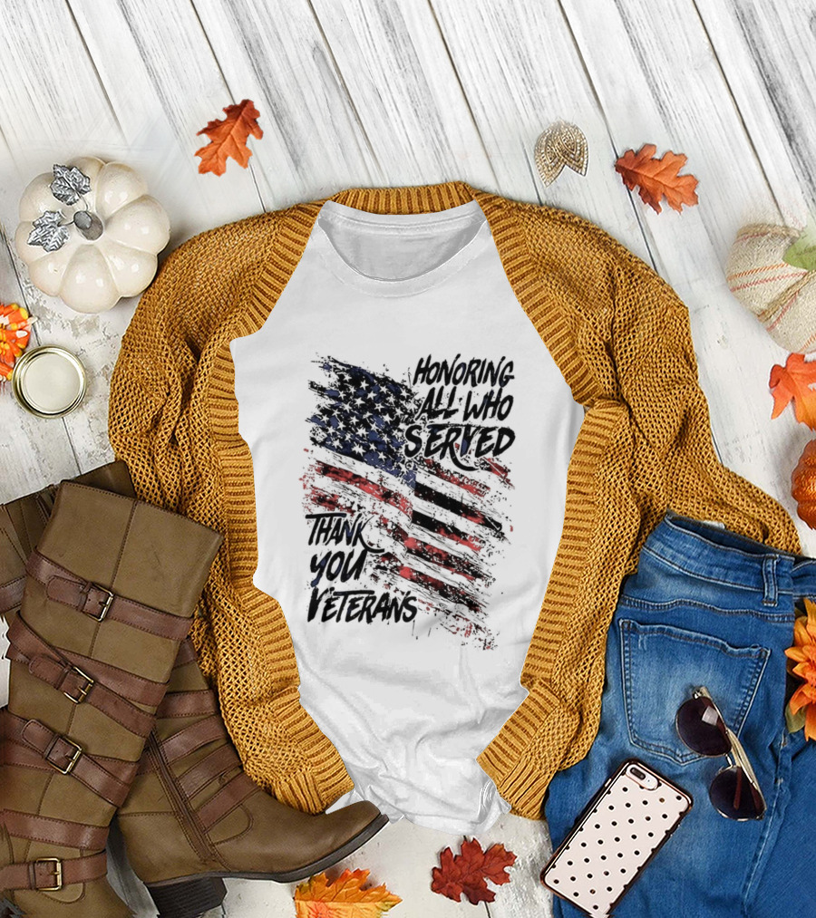 Honoring All Who Served Thank You Veterans American Flag T-Shirt