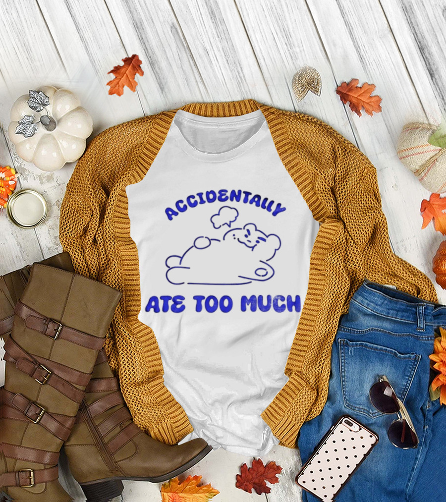ACcidentally Ate Too Much Bear Illustration T-Shirt