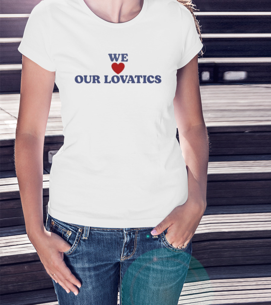 We Love Our Lovatics Demi Lovato Fan Appreciation T-Shirt